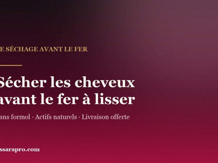 Sécher les cheveux avant le fer : le repère qui compte