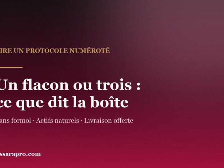 Un flacon ou trois : comment lire un protocole de lissage