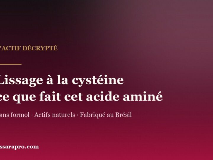 Lissage à la cystéine : ce que fait cet acide aminé