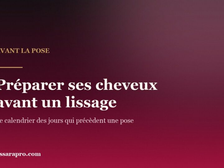 Préparer ses cheveux avant un lissage brésilien : le calendrier
