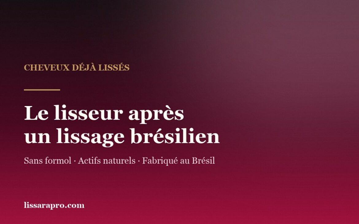 Le lisseur après un lissage brésilien : visuel Lissara sur dégradé framboise et bordeaux